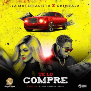 Te Lo Compre (feat. Chimbala)