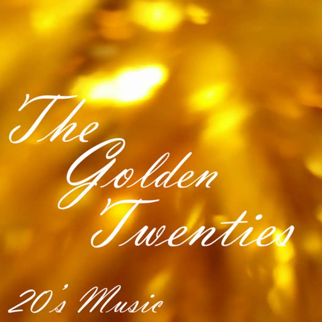 20s Music - The Golden Twenties