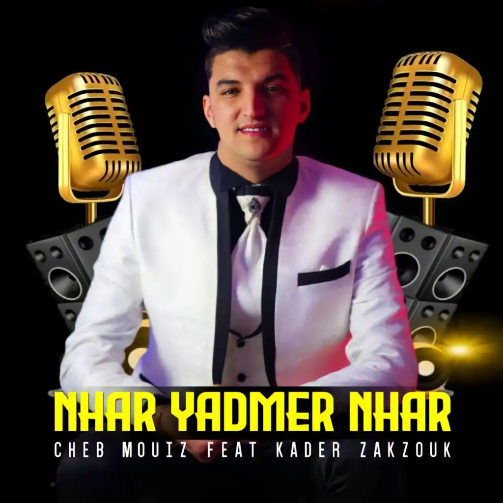 Nhar Yadmer Nhar (feat. Kader Zakzouk)