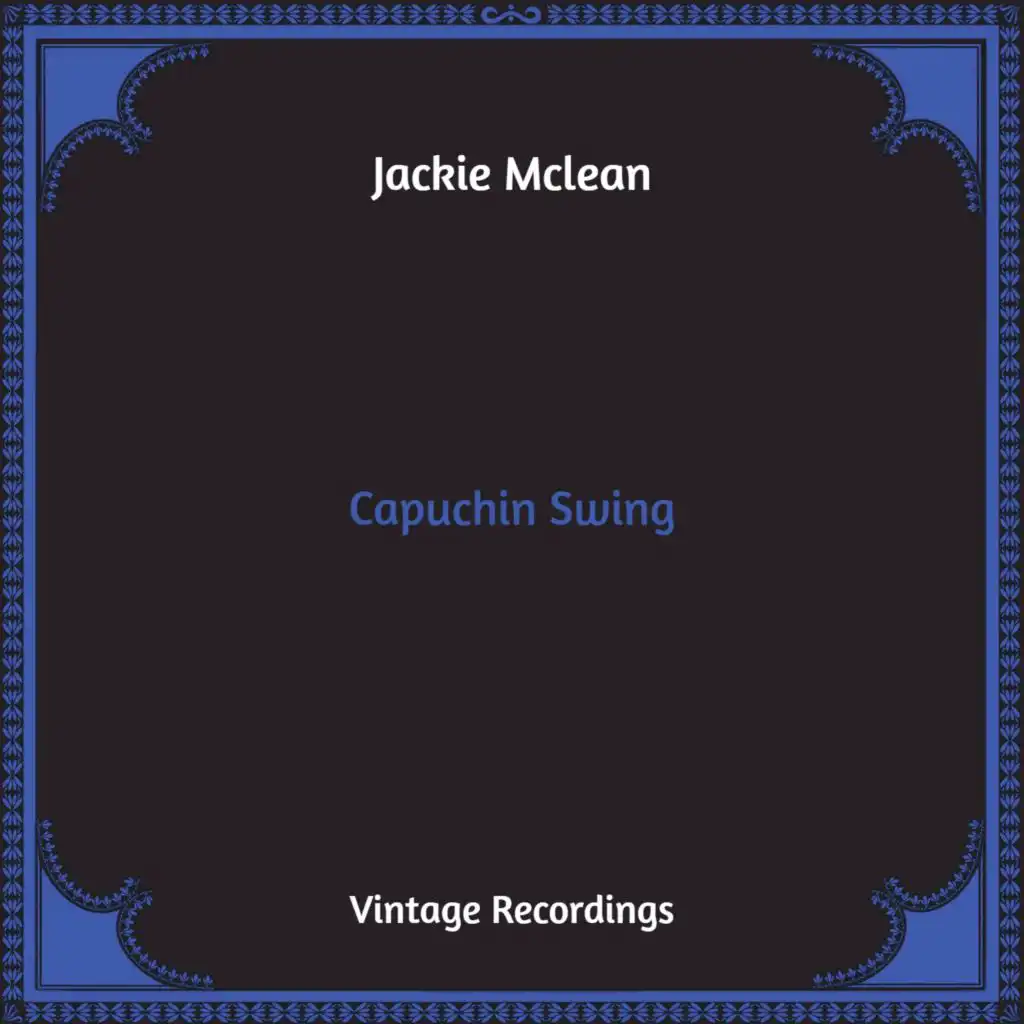 Capuchin Swing (Hq Remastered)