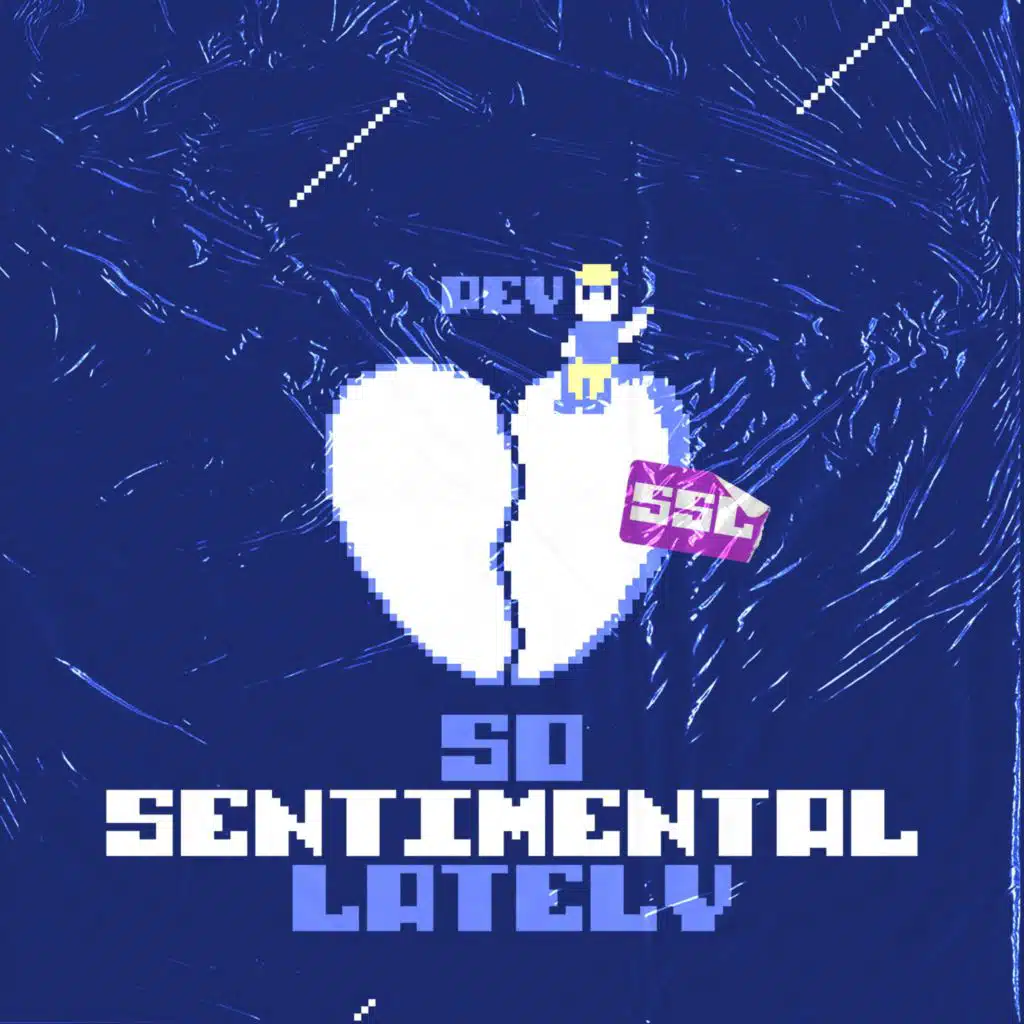 So Sentimental Lately