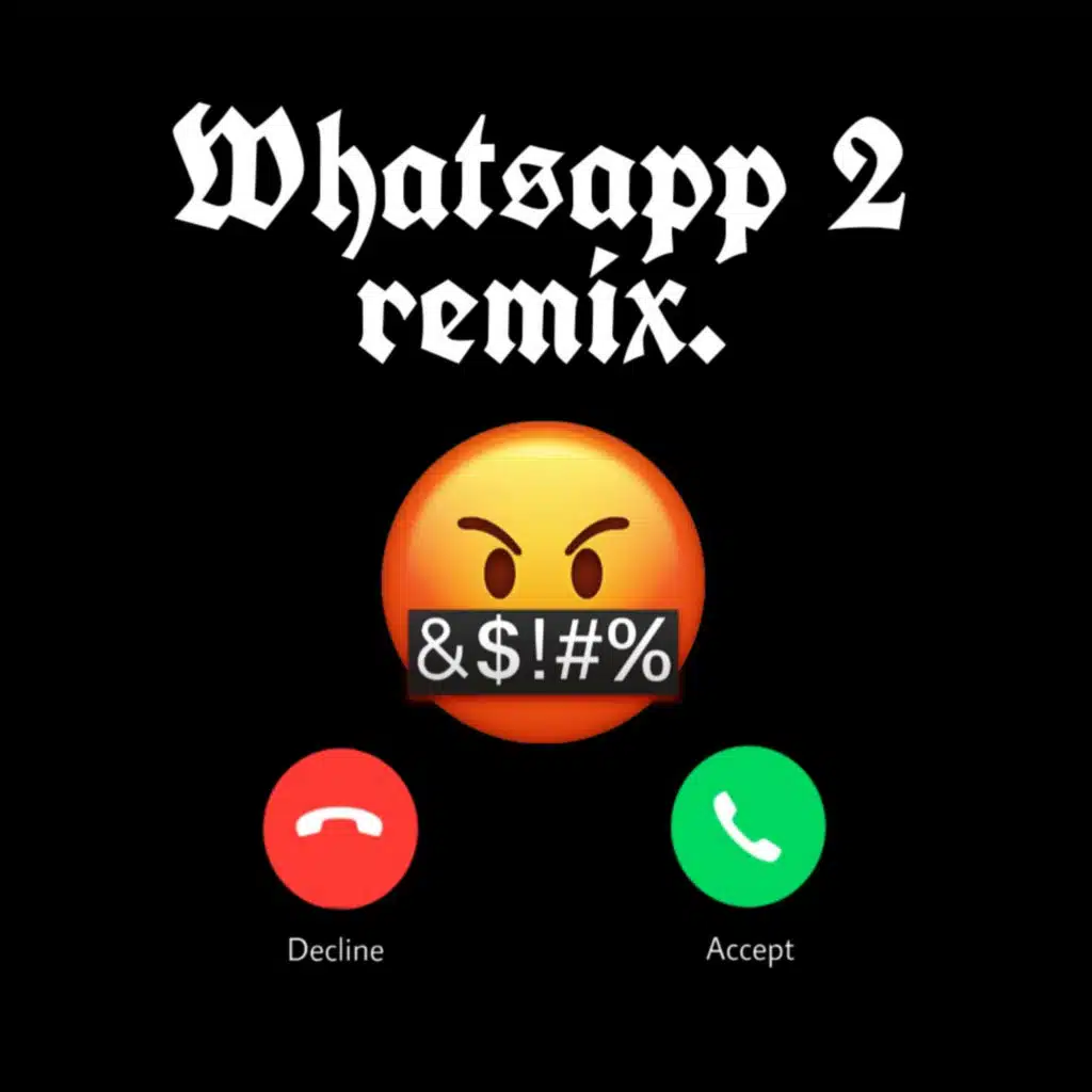 Whatsapp 2 [Remix]