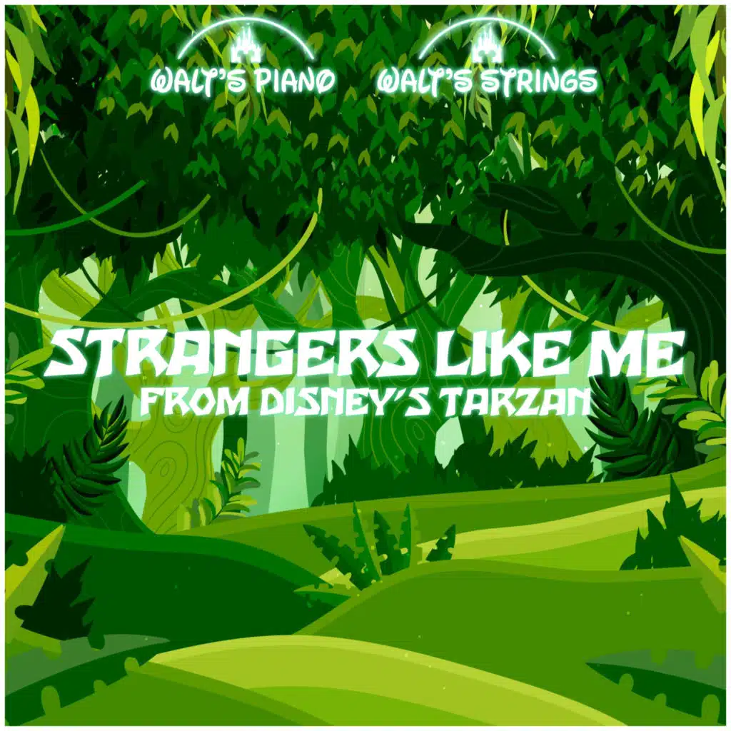 Strangers Like Me (From Disney's Tarzan)