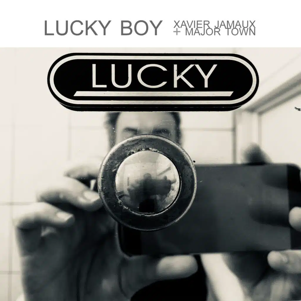Lucky Boy (Radio Edit) [feat. Major Town & Jaimy Jay]