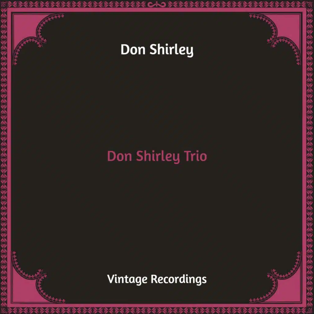 Don Shirley Trio (Hq Remastered)