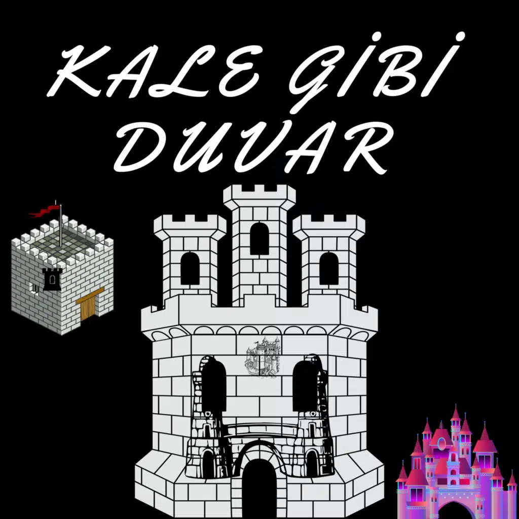 KALE GİBİ DUVAR