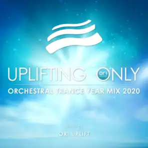 Uplifting Only: Orchestral Trance Year Mix 2020 (Mixed by Ori Uplift)