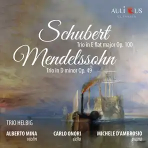 Schubert Piano Trio Op. 100 & Mendelssohn Piano Trio No. 1 Op. 49