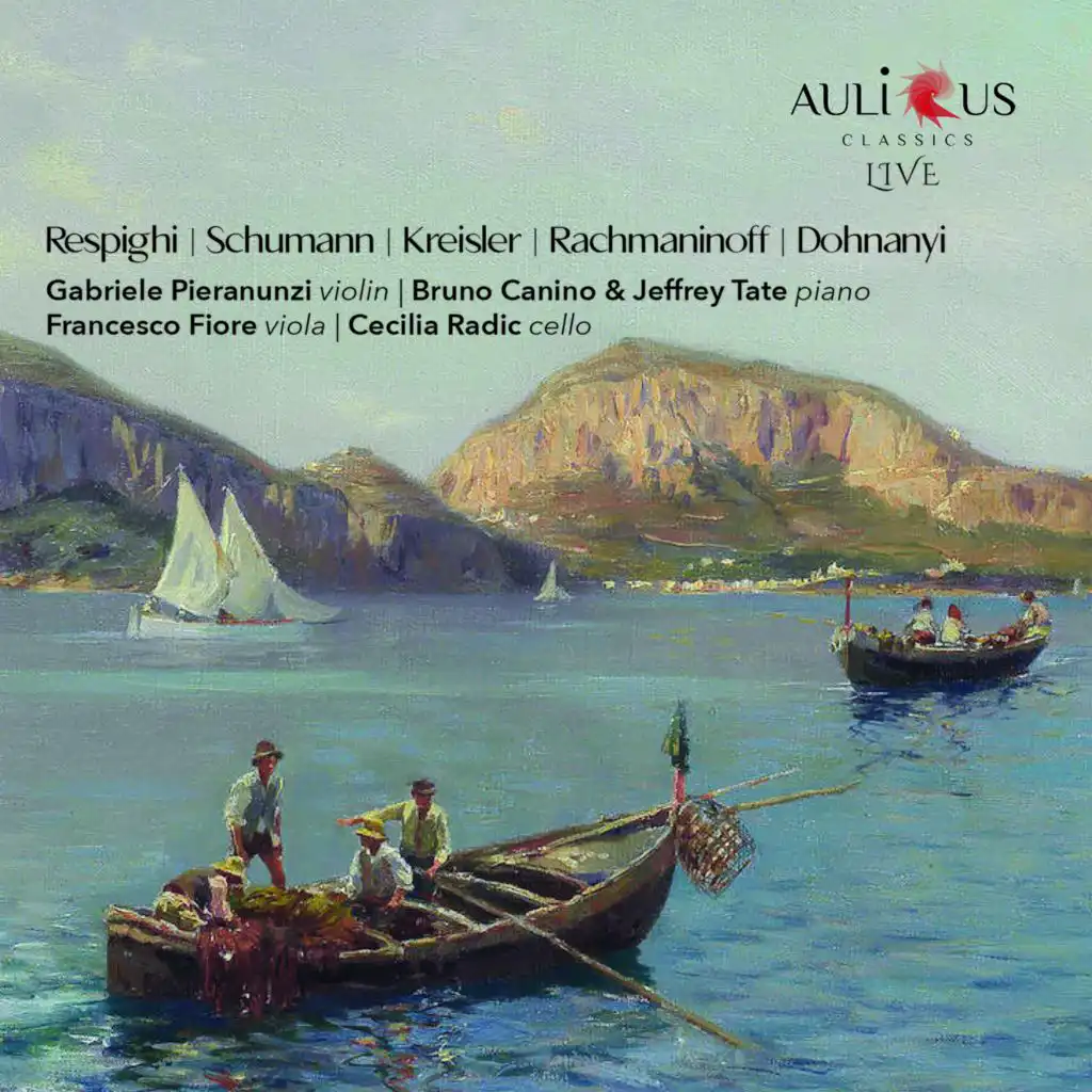 Respighi - Schumann - Kreisler - Rachmaninoff - Dohnanyi