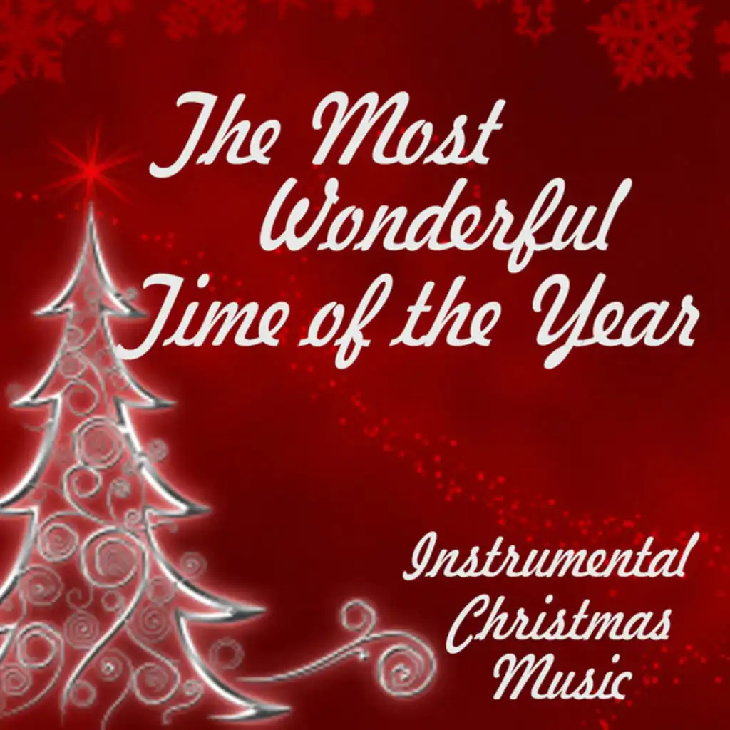 Instrumental Christmas Music - The Most Wonderful Time Of The Year