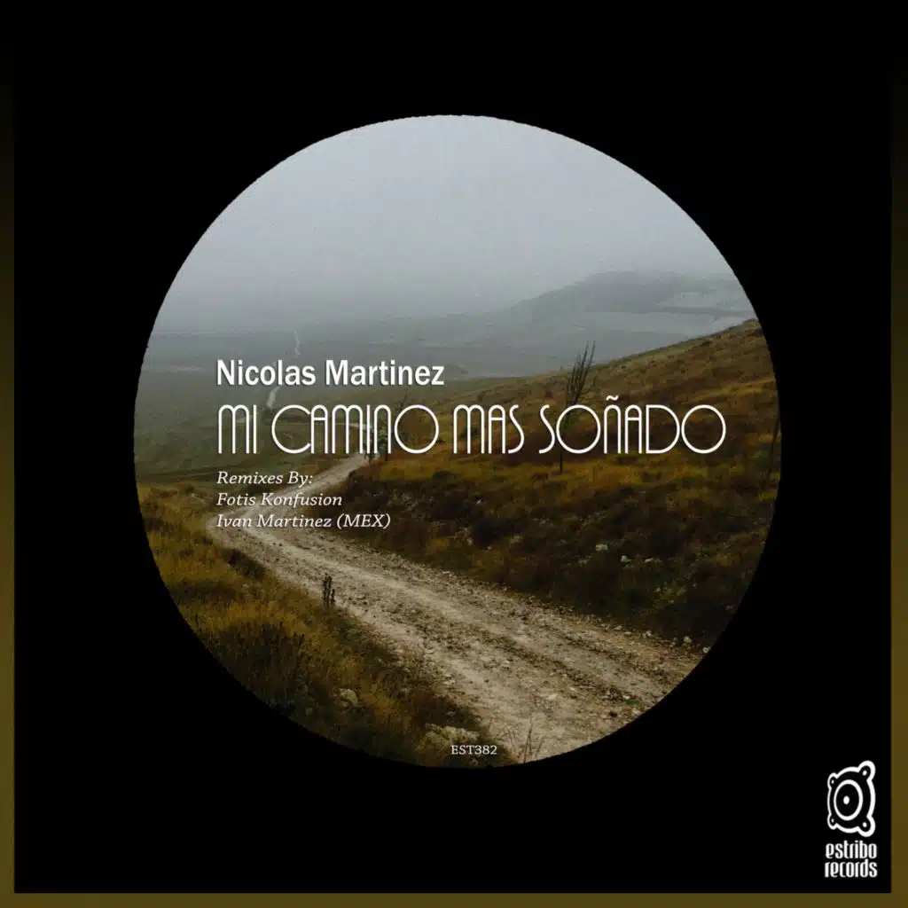 Mi Camino Mas Soñado (feat. Ivan Martinez (MEX) & Fotis Konfusion)