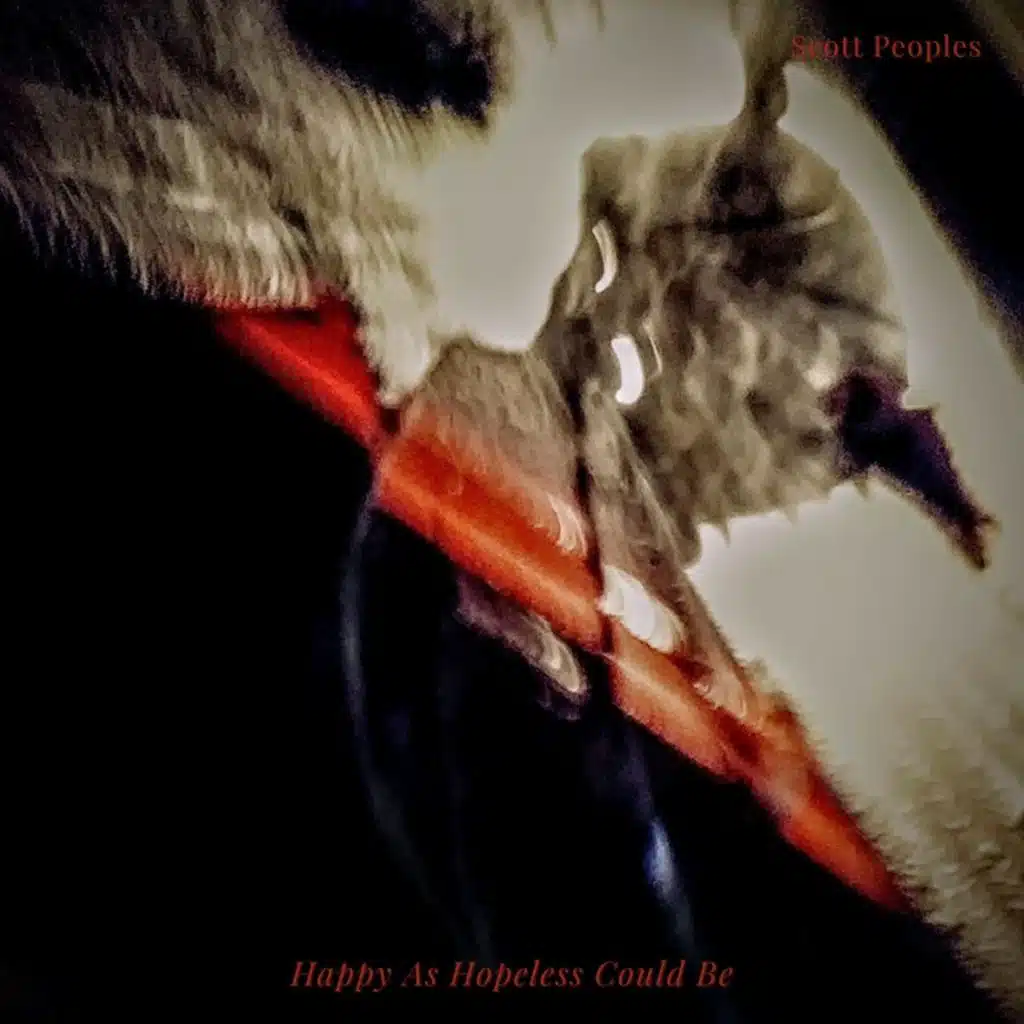 Happy As Hopeless Could Be