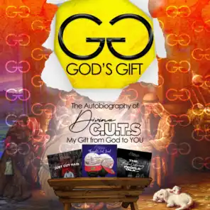 God's Gift (The Autobiography of Divine C.U.T.S. - My Gift from God to You)