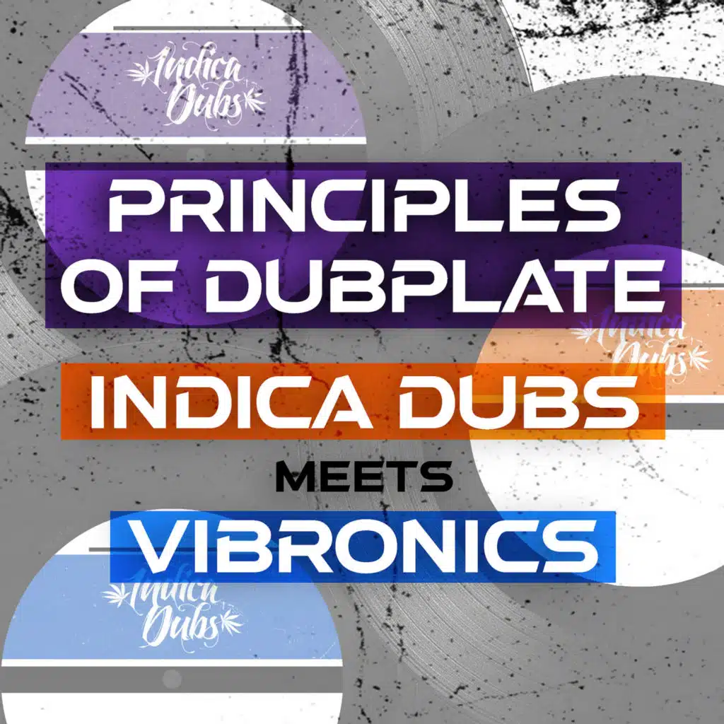 Indica Dubs & Vibronics