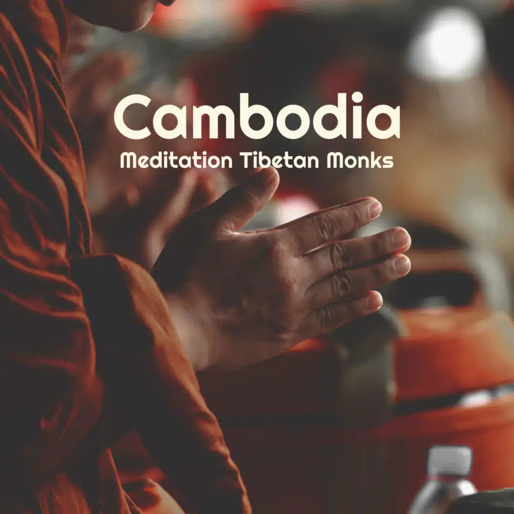 Cambodia: Meditation Tibetan Monks, Crystal Bowls for Mindfulness, Shamanic Drums