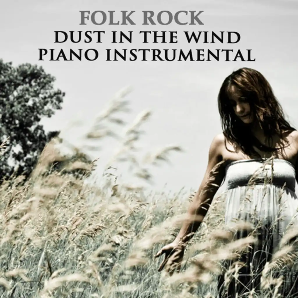 Folk Rock: Dust in the Wind Piano Instrumental