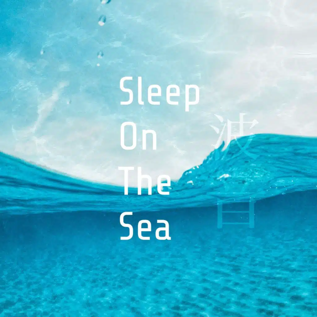 Sleep on the Sea