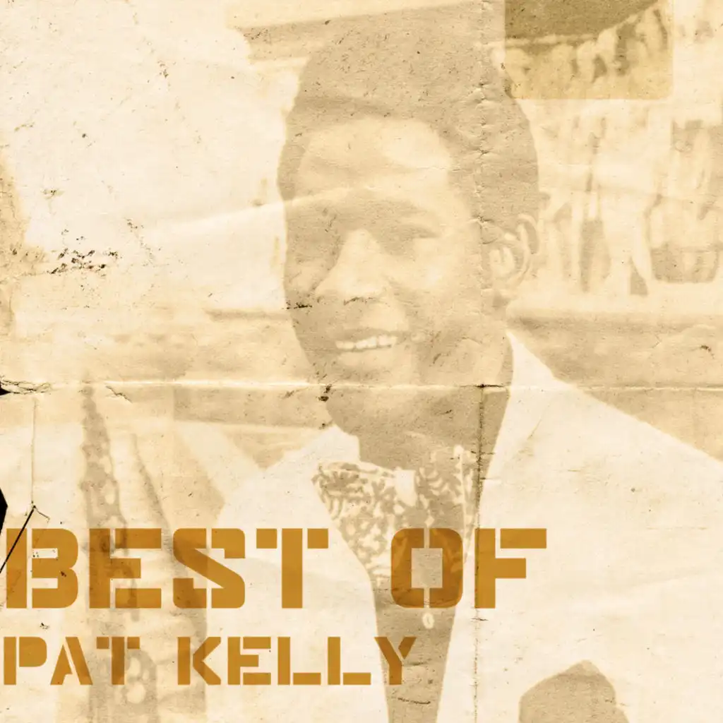 Best of Pat Kelly