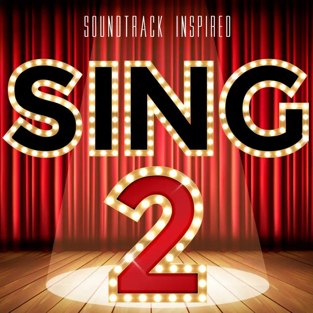 Sing 2 (Soundtrack Inspired)