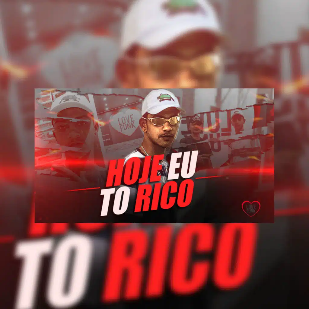 Hoje Eu To Rico