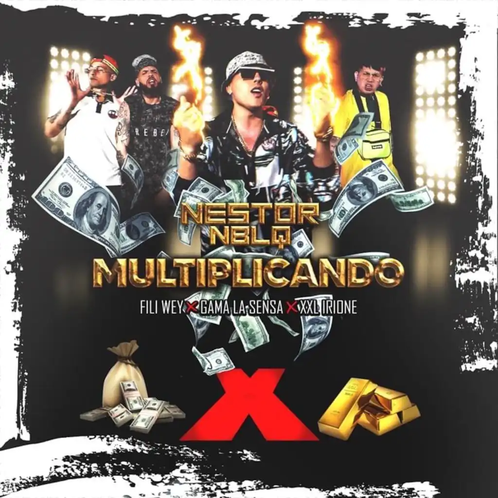 Multiplicando (feat. Gama La Sensa, XXL Irione & Fili Wey)