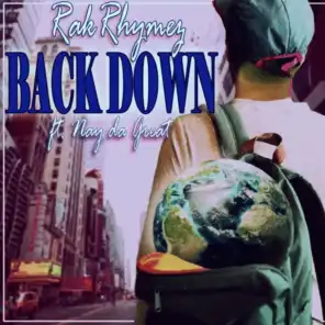 Back Down (feat. Nay da Great)
