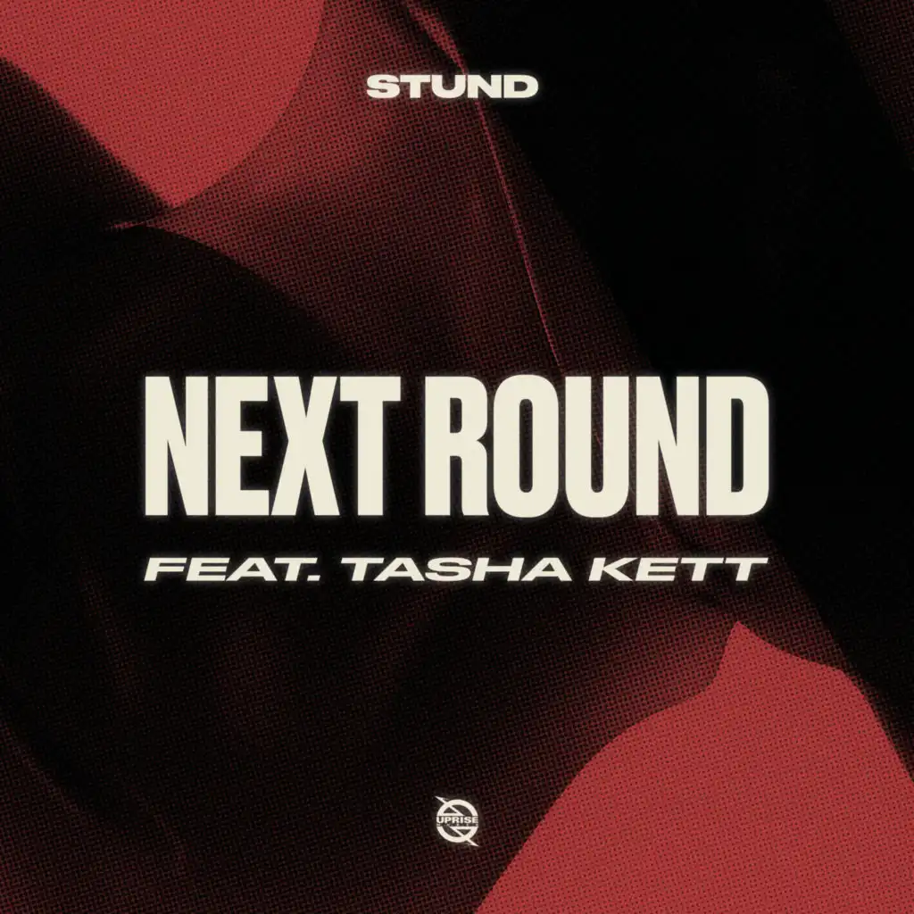 Next Round (feat. Tasha Kett)