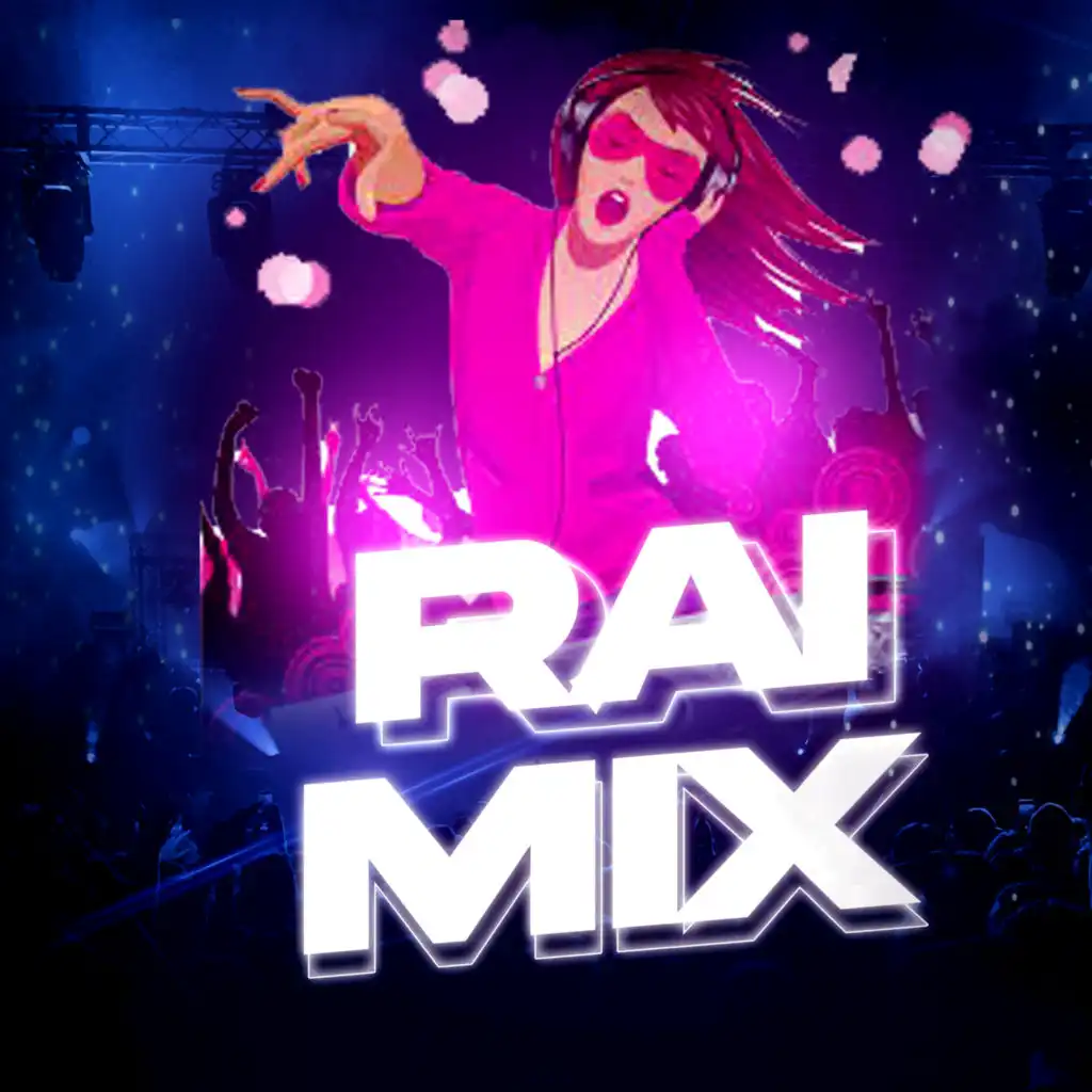 dj mix the rai