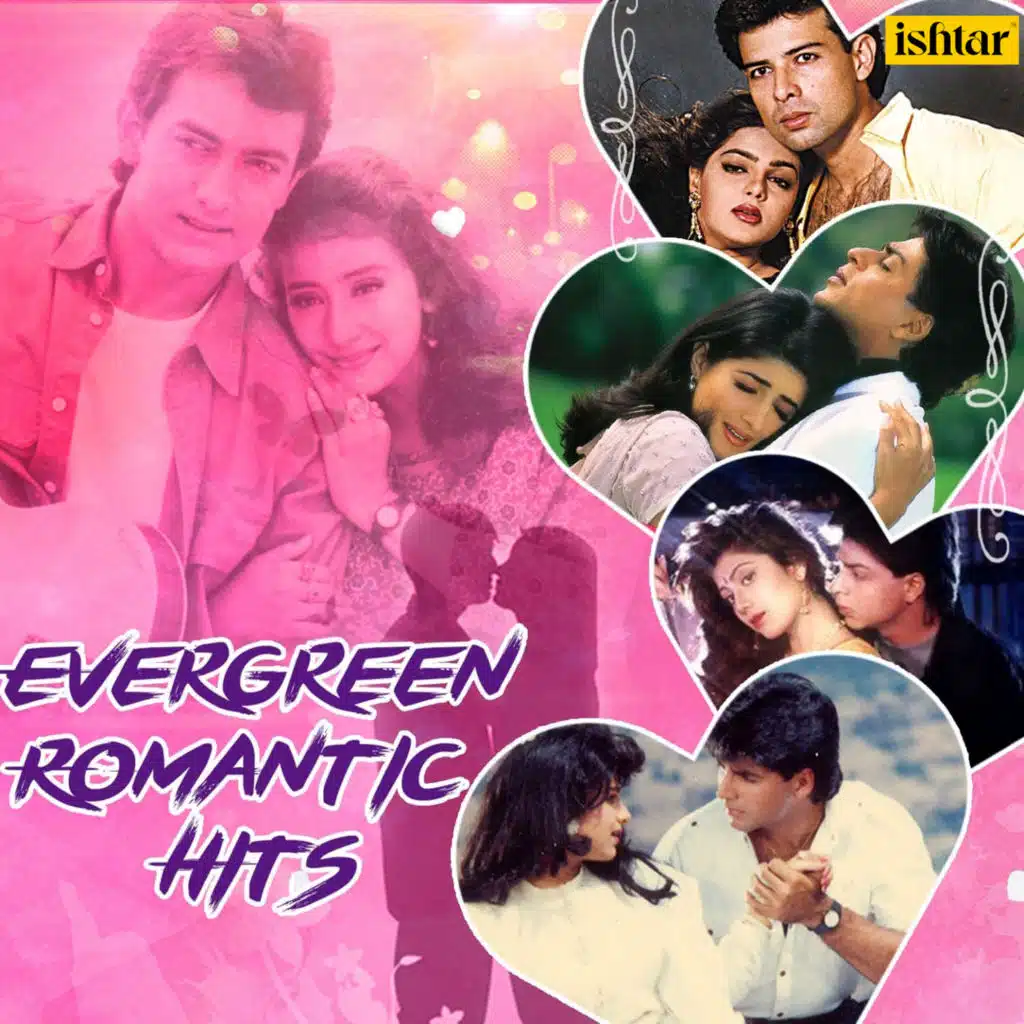 Evergreen Romantic Hits