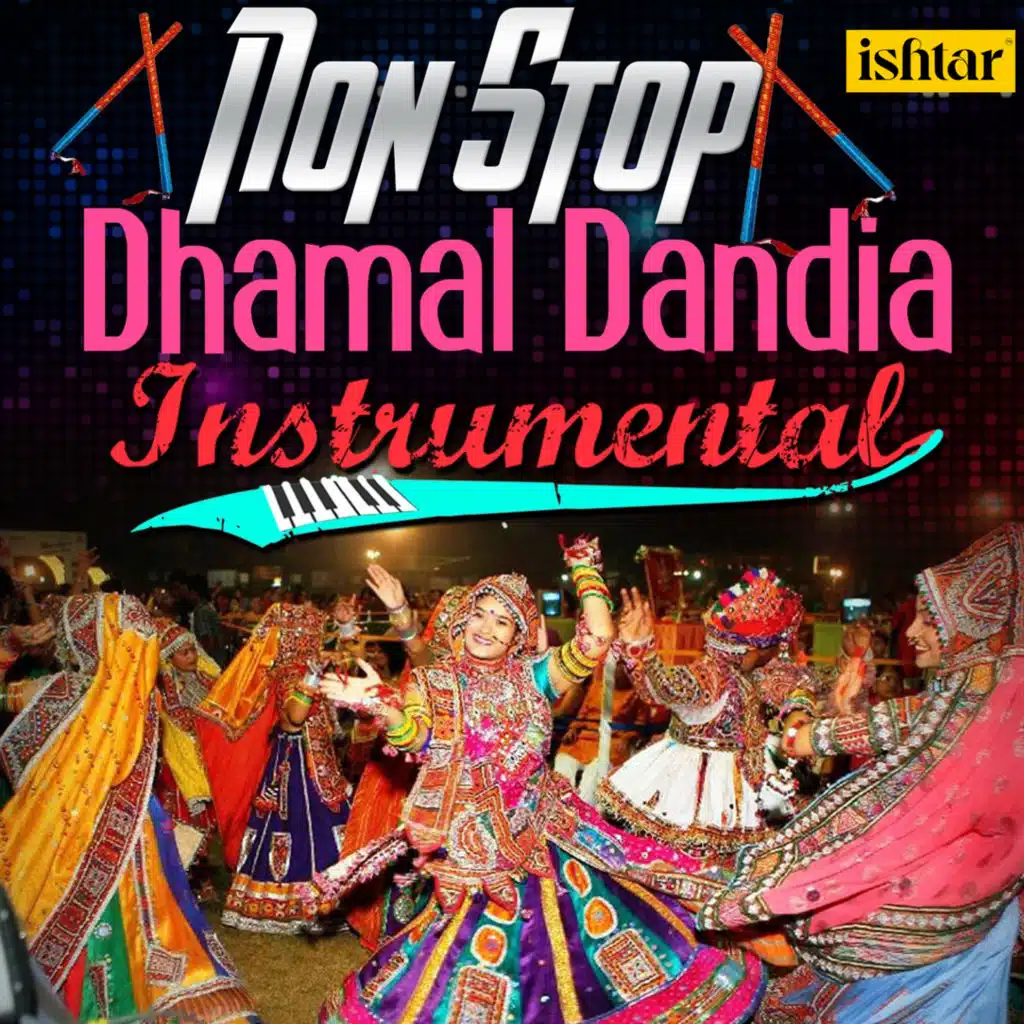 Non Stop Dhamal Dandia (Instrumental)