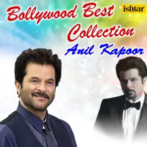 Bollywood Best Collection: Anil Kapoor