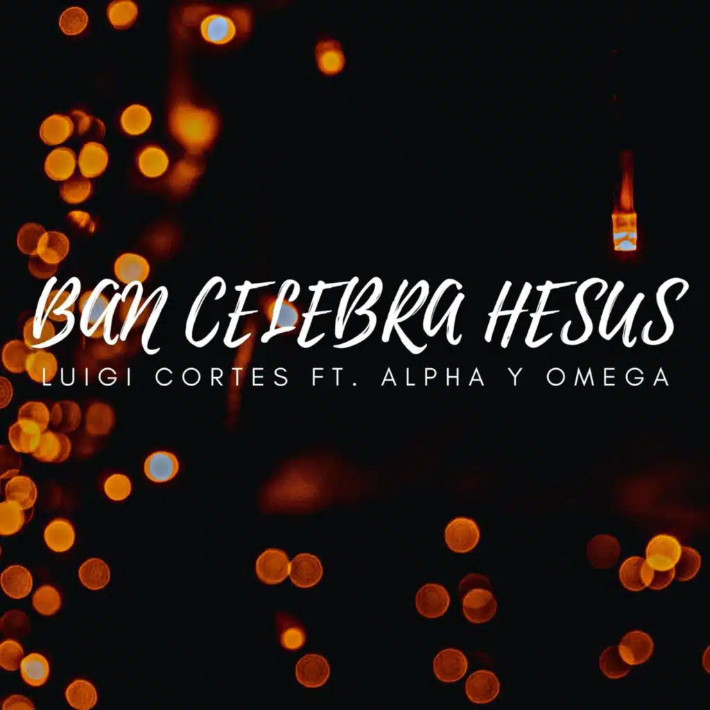 Ban Celebra Hesus (feat. Alpha y Omega)