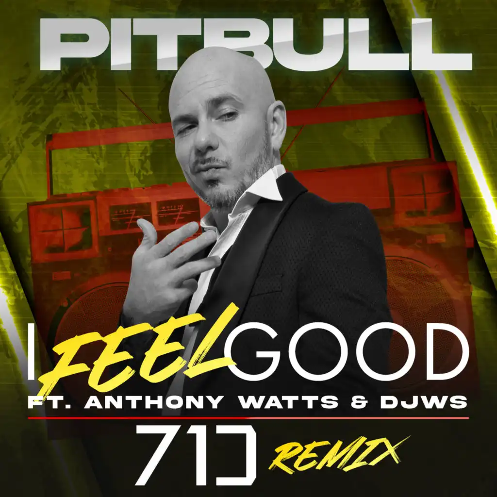 I Feel Good (71 Digits Remix) [feat. Anthony Watts & DJWS]