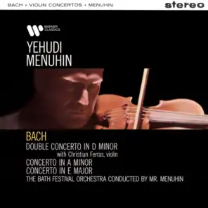 Yehudi Menuhin, Bath Festival Orchestra & Christian Ferras