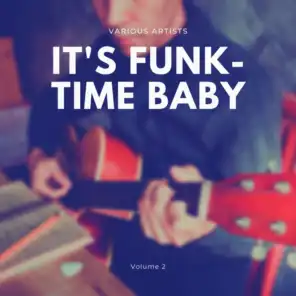 It's Funk-Time Baby, Vol. 2