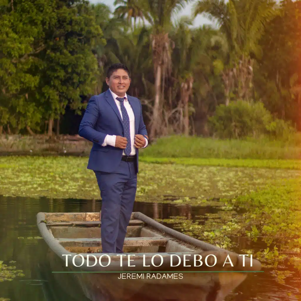 Todo Te Lo Debo a Ti