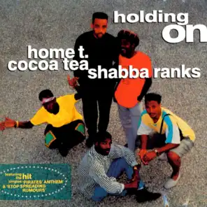 Holding On (feat. Home T & Cocoa Tea)