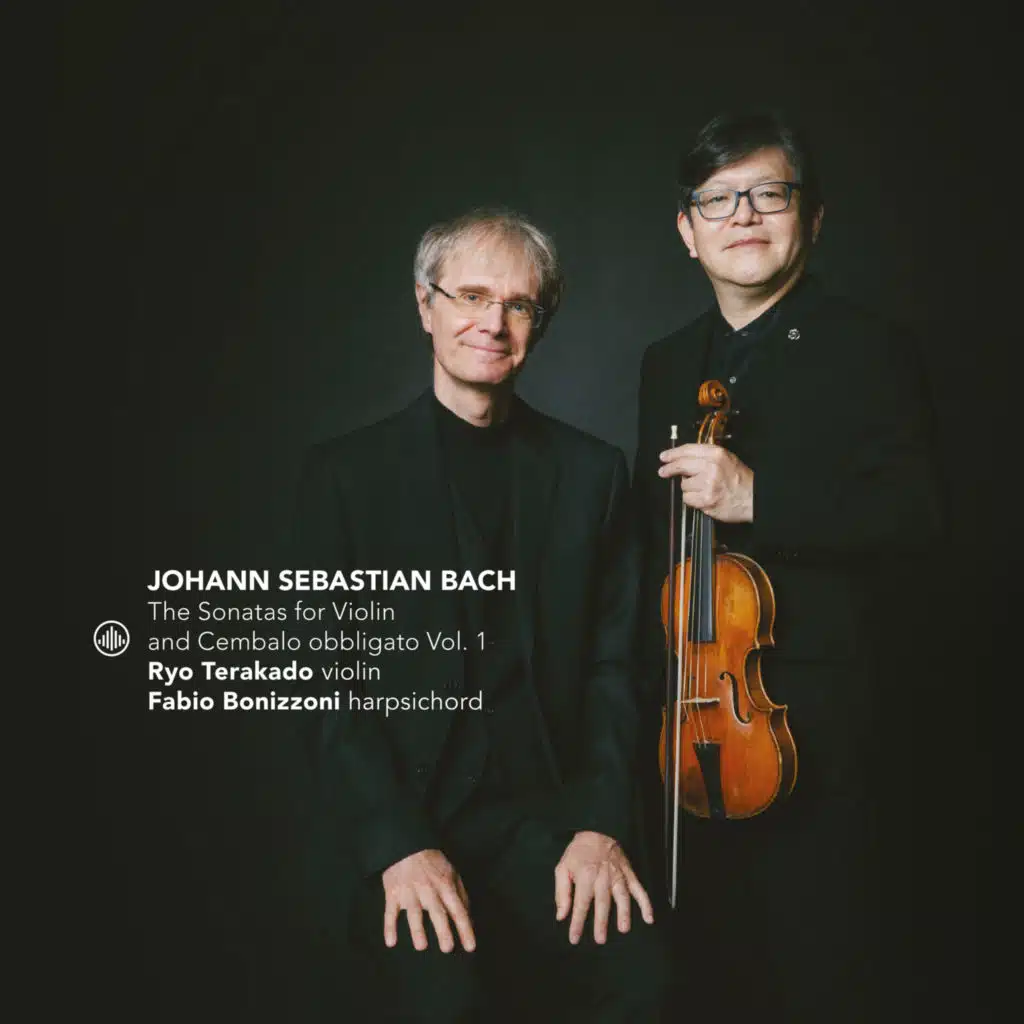 Johann Sebastian Bach: The Sonatas for Violin and Cembalo Obbligato Vol. 1