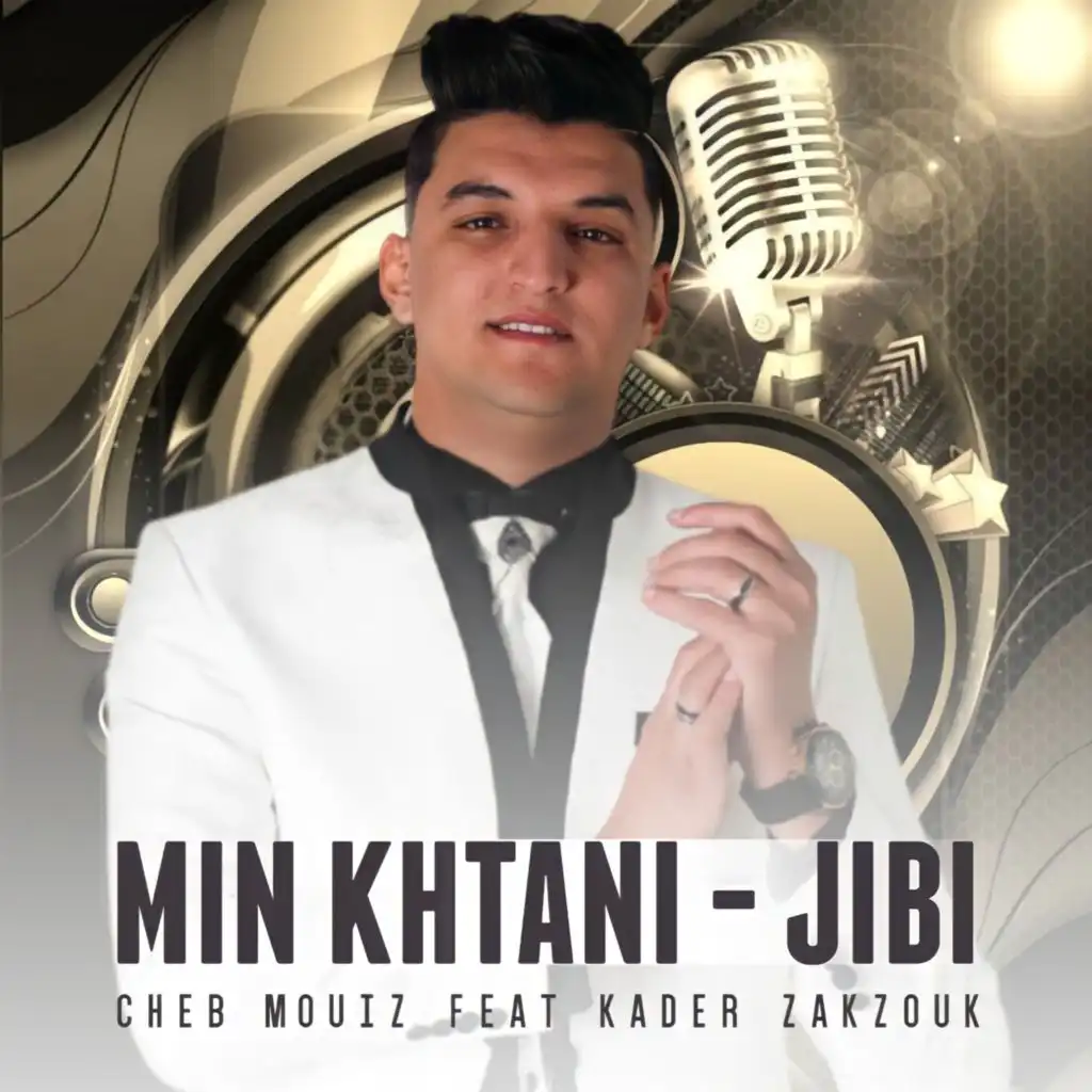 Min khtani jibi (feat. Kader Zakzouk)