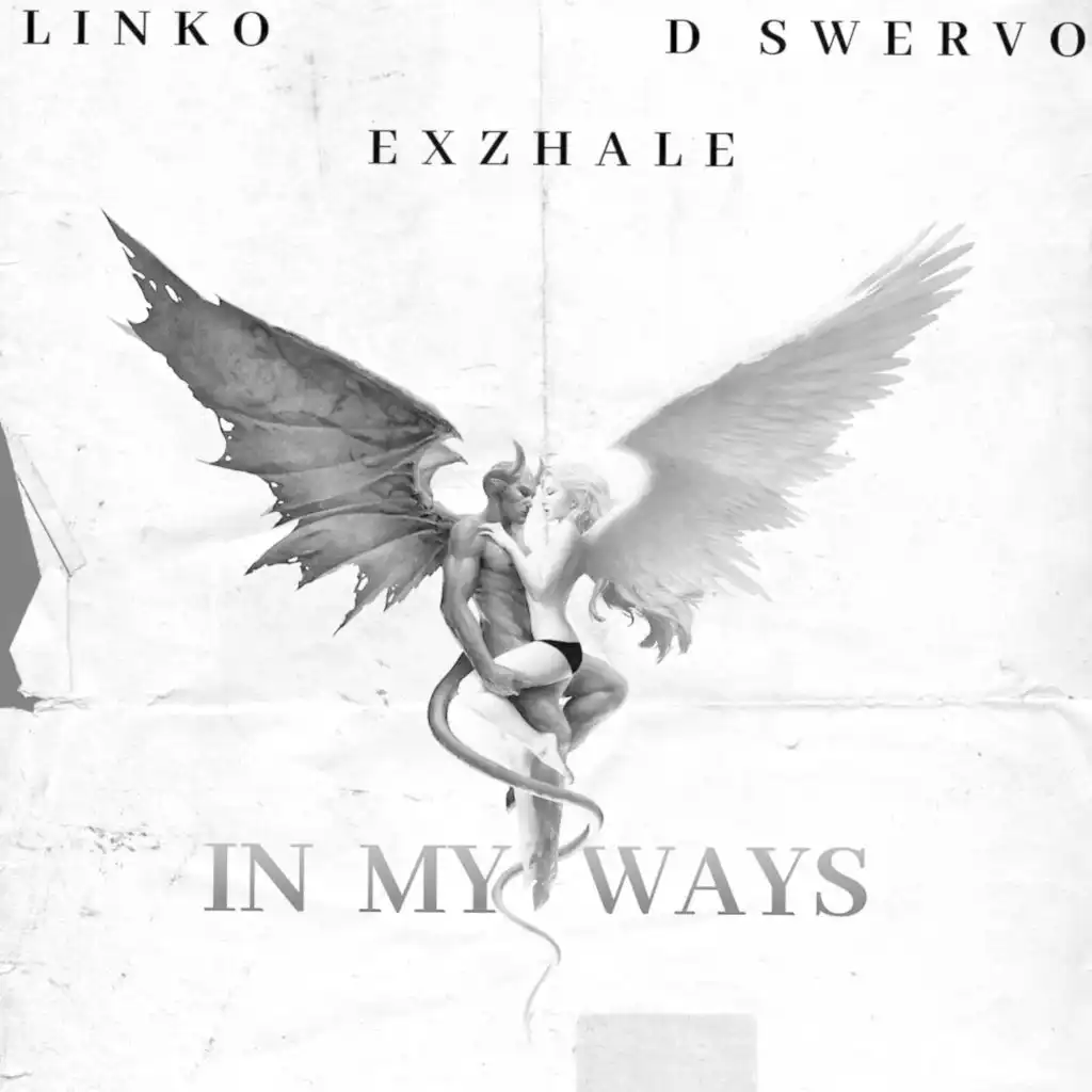 IN MY WAYS (feat. D Swervo & Linko)