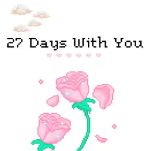 27 Days With You