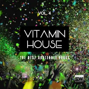 Vitamin House, Vol. 4 (The Best Danceable House)
