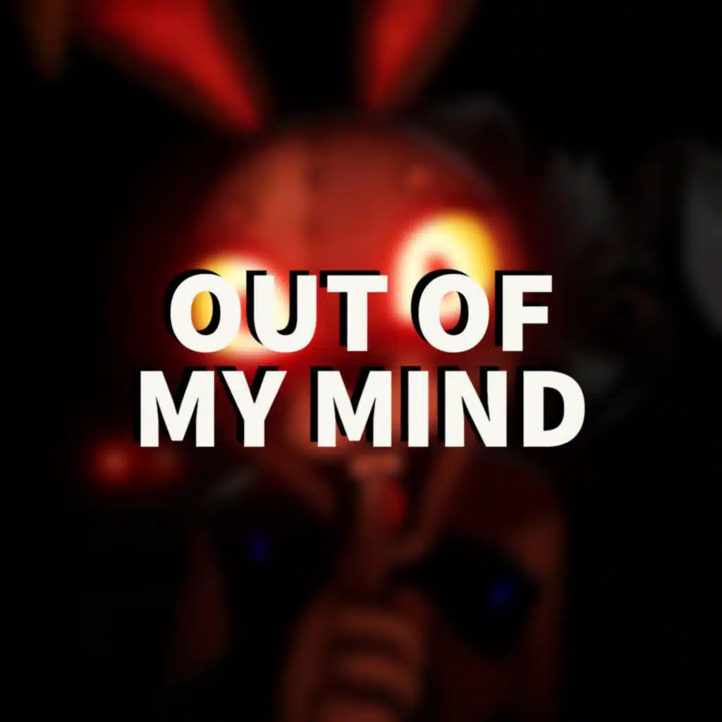 Out of My Mind