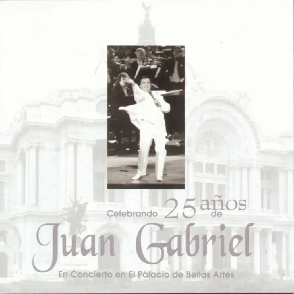 Celebrando 25 Años De Juan Gabriel En El Palacio De Bellas Artes