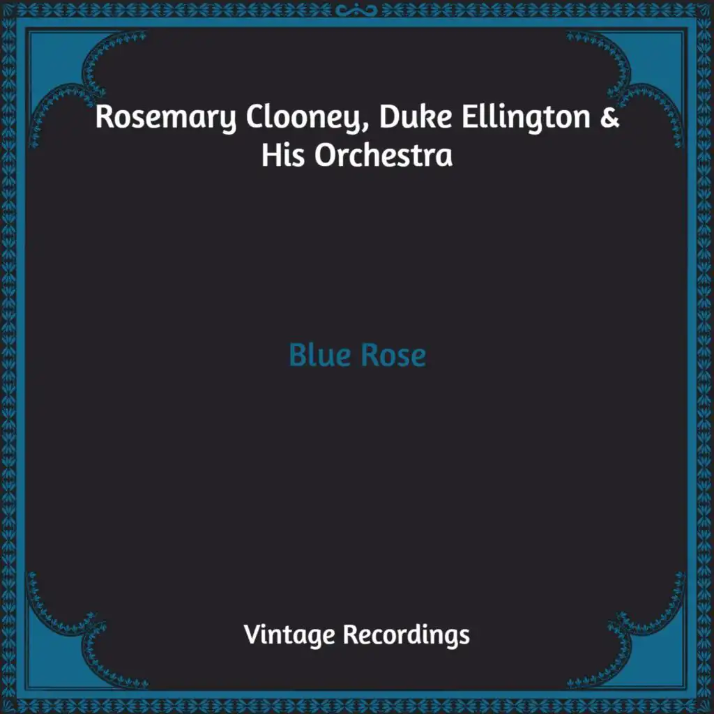 Blue Rose (Hq Remastered)