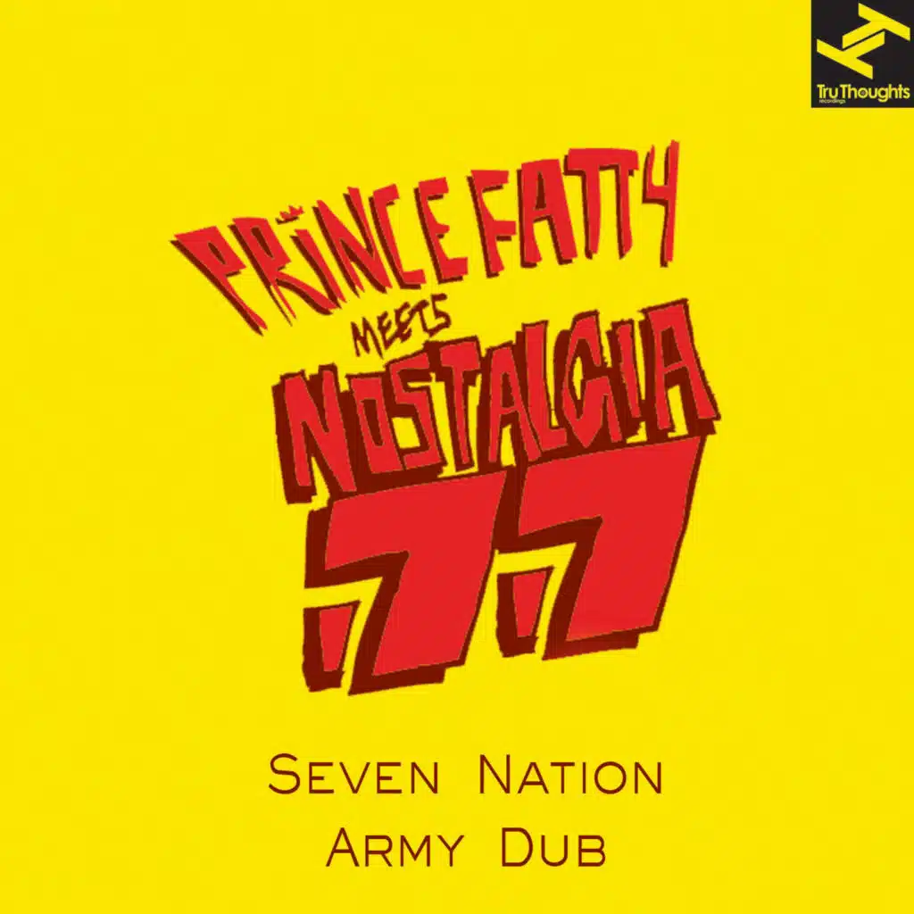 Seven Nation Army Dub (Prince Fatty Meets Nostalgia 77) [feat. Dennis Alcapone]