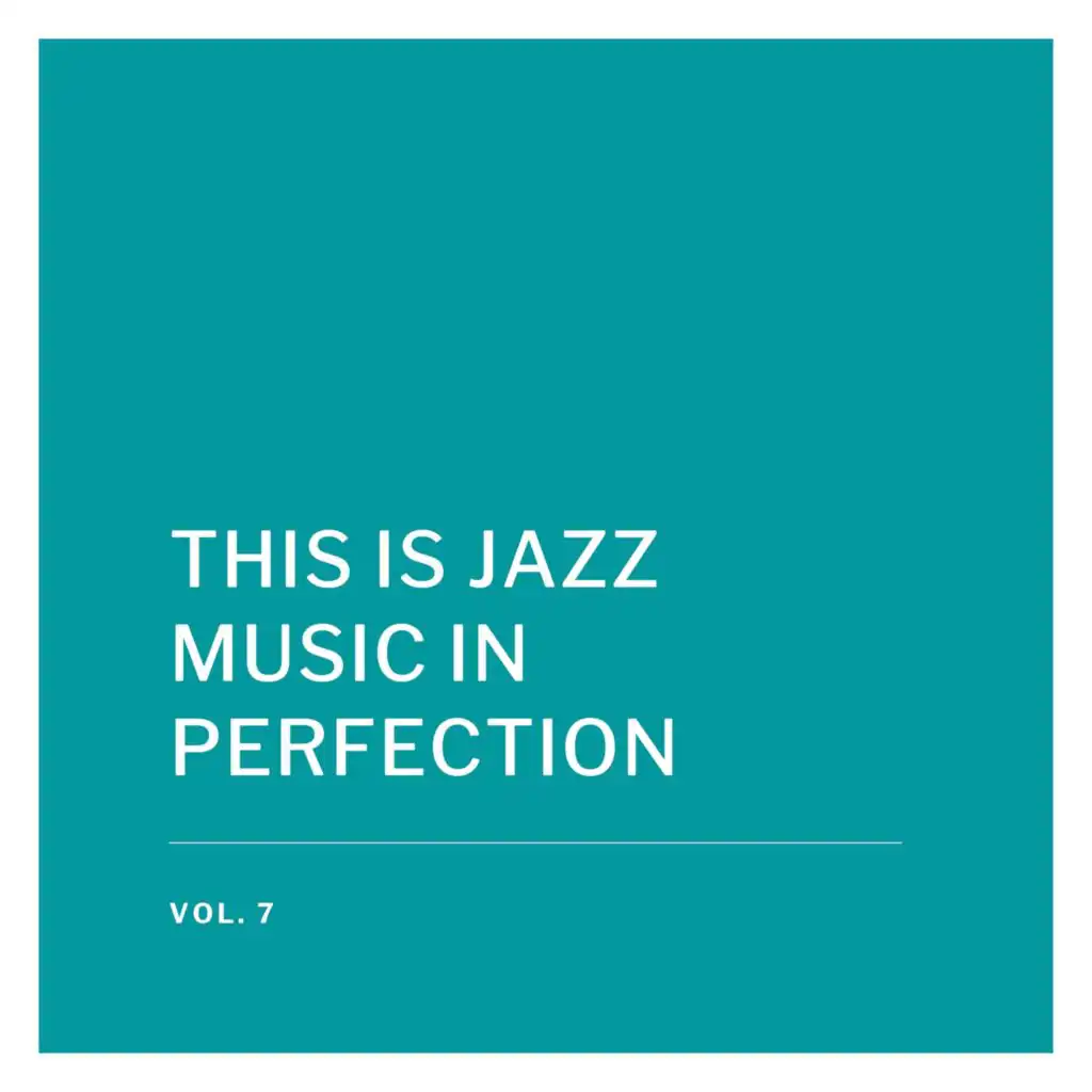 This Is Jazz Music in Perfection, Vol. 7