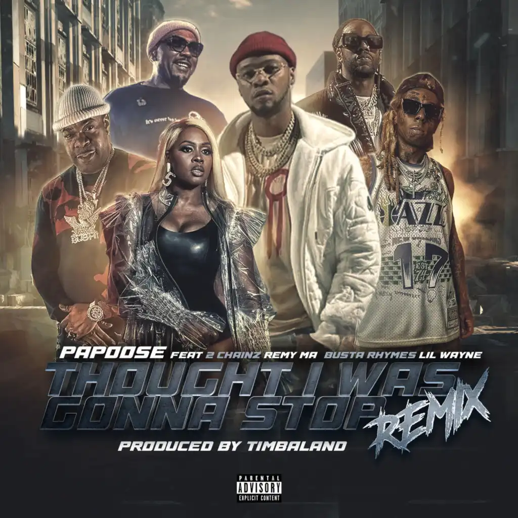 Thought I Was Gonna Stop (Remix) [feat. Busta Rhymes, Lil Wayne, 2 Chainz & Remy Ma]