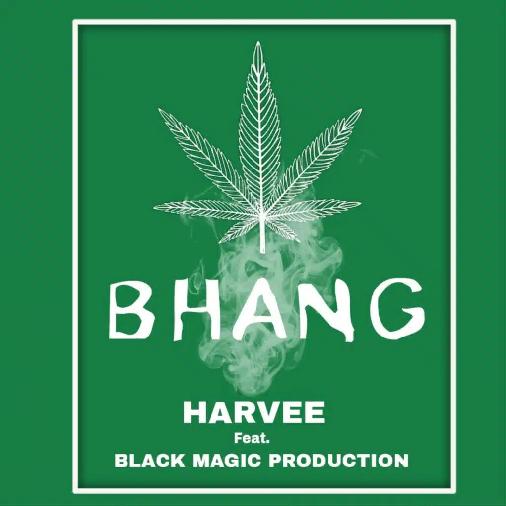 Bhang (feat. BLACK MAGIC PRODUCTION)