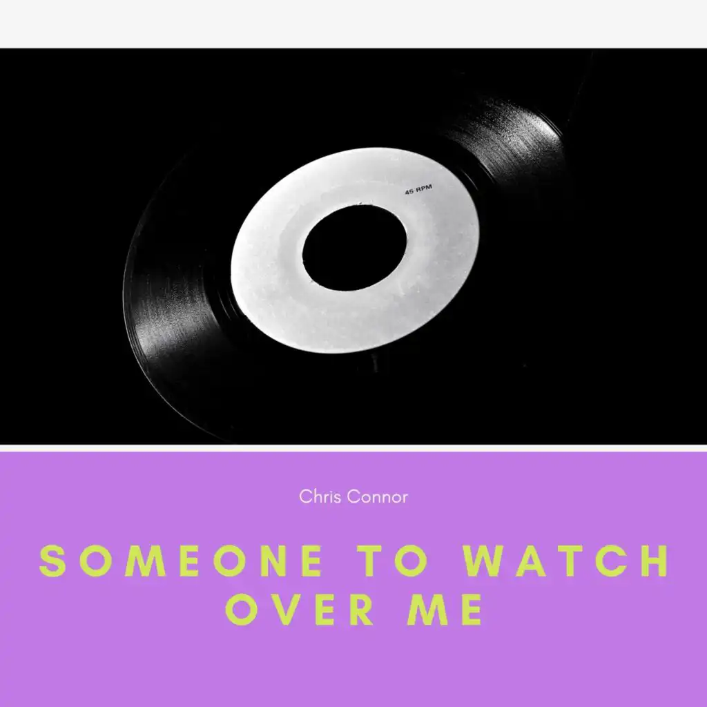 Someone to Watch over Me